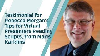 Rebecca Morgan's Tip for Virtual Presenter's About Reading Scripts, from Maris Karklins