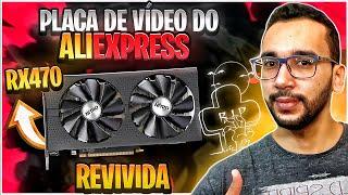 Só deu DOR de CABEÇA! RX 470D: A Placa ZUMBI do AliExpress