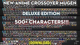 New Anime Crossover MUGEN Deluxe Edition 500+ CHARACTERS (PC) [DOWNLOAD]