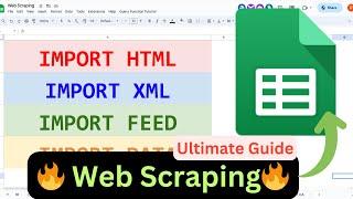 Web Scraping in Google Sheets || IMPORTHTML, IMPORTXML, IMPORTFEED, IMPORTDATA