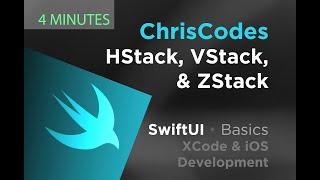 (2020) SwiftUI - Stacking (ZStack, HStack, ZStack) - 4 Minutes - Basics for Beginners