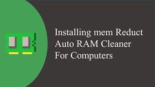 How To Install Mem Reduct | Best Free Ram Cleaner For Computers