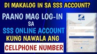 PAANO MAG LOG IN SA SSS ONLINE ACCOUNT KUNG NAWALA ANG CELLPHONE NUMBER | SSS LOG IN WITHOUT OTP