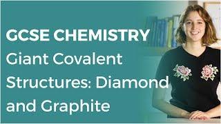 Giant Covalent Structures: Diamond and Graphite | 9-1 GCSE Chemistry | OCR, AQA, Edexcel