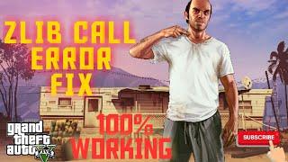 GTA V zlib call error fix (cracked version )