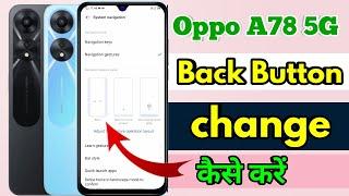 oppo a78 back button settings, oppo a78 change navigation buttons