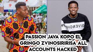 Passion java aka kopora Elgringo Zvinosiririsa all Gringo Account hacked