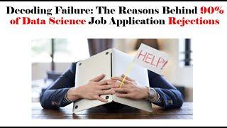 Strategies to Overcome the 90% Data Science Job Application Failure Rate