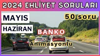 2024 Ehliyet Sınav Soruları | Mayıs, Haziran Çıkmış Ehliyet Soruları