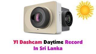 YI Smart Dash Camera Sri Lanka Daytime