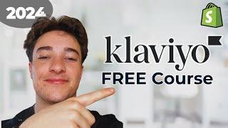 2024 Klaviyo Email Marketing FREE Course: New Tutorial for Shopify (Step By Step)