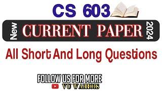 CS 603 MID TERM CURRENT PAPER 2024 II FALL'S SPRING 2024