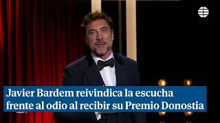 Javier Bardem reivindica la escucha frente al odio al recibir su Premio Donostia 2023