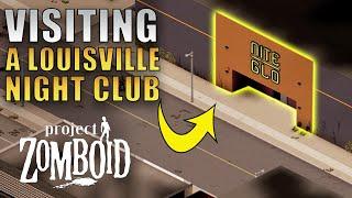 Going Clubbing | Project Zomboid | Louisville Start Part 51