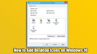 How to Add Desktop Icons on Windows 10