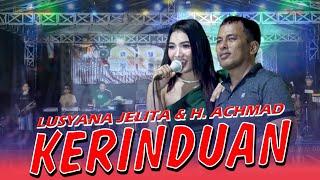 KERINDUAN - LUSYANA JELITA & H. ACHMAD LIVE IN KATOL TIMUR HUJAN SAWERAN