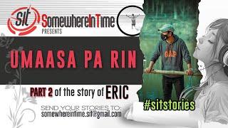 ERIC STORY | UMAASA PA RIN