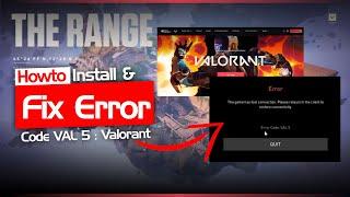 Cara Atasi Valorant Error Code VAL 5 : The Game has Lost Connection, saat Instal Valorant