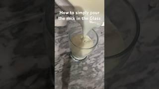 How to simply pour the milk in the Glass #tutorial #learnwithyoutube #youtubeshorts #buffalomilk