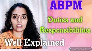 ABPM Duties and Responsibilities..Well Explained