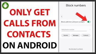 How to Only Receive Calls From Contacts on Android [QUICK GUIDE]