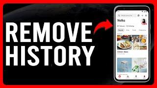 How To Remove Pinterest History (How To Clear Pinterest History)