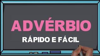 O que é advérbio? Bem fácil I Português On-line