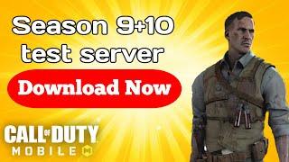 How to download season 9+10 test server COD MOBILE.