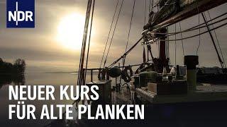 Traditionssegler: Neuer Kurs für alte Planken | die nordstory | NDR Doku