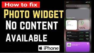 How to Fix No Photos Available Photos Widget No Content Available Photos Widget iPhone iOS 17