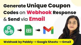 Generate Unique Coupon Codes on Webhook Response & Send via Email