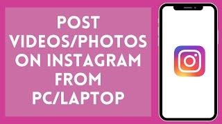 How to Post on Instagram From Computer (2024)