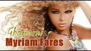 Myriam Fares - Ghamarni ( New Video )