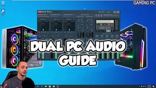 Dual PC Sound Setup Using Voicemeeter (Gaming + Streaming PC) - No Nonsense Guide