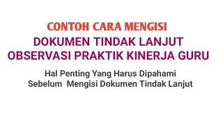 CONTOH CARA MENGISI DOKUMEN TINDAK LANJUT OBSERVASI PRAKTIK KINERJA GURU #ekinerjapmm