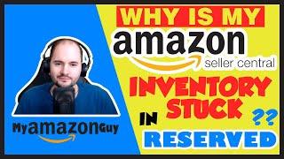 Why is My Seller Central Inventory Stuck in Reserved? This Order is Pending in 2020 since 2017!