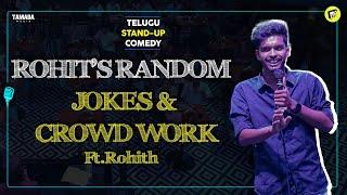 Rohit’s Random Jokes & Crowd Work | Telugu Stand-Up Comedy | MicKiKirkiri | Telugu Open Mic |