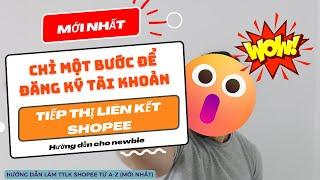 Mới Nhất 2024 - ĐĂNG KÝ TÀI KHOẢN TIẾP THỊ SHOPEE KOC/KOL CHỈ VỚI 1 BƯỚC DUY NHẤT!