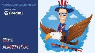 Biff America: Beer is Great, God is Good, People are Crazy | The Backcountry Magazine Podcast