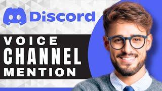 How to Mention a Voice Channel | Discord For Beginners