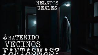 HISTORIAS PARANORMALES SOBRE VECINOS | HISTORIAS DE TERROR