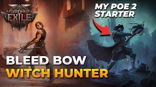 [PoE 2] My PoE 2 Starter Build - Bleed Bow Witch Hunter