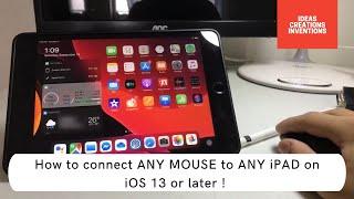 How to connect “ANY” mouse to “ANY” iPad on iPad OS/iOS 13 (any: Bluetooth, USB, wireless USB mouse)