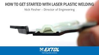 How to Get Started with Laser Plastic Welding 2023