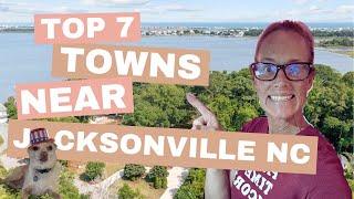 The BEST Towns To Live Near Jacksonville & Wilmington, North Carolina!