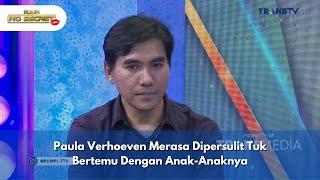 Paula Verhoeven Merasa Dipersulit Tuk Bertemu Dengan Anak-Anaknya - RUMPI NO SECRET (5/12/24) P3