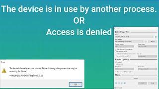 how to solve and fix rufus error, the device is in use by another process in windows 7/8/10