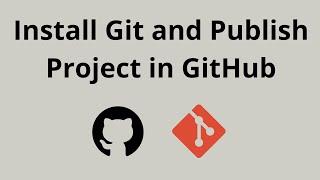 Install git in windows and upload your project in Github
