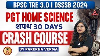 BPSC/DSSSB PGT Home Science Crash Course #15 | Home Science By Prerna Verma