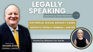 Historical Sexual Assault Cases: Insights From A Criminal Lawyer